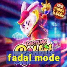 fadal mode